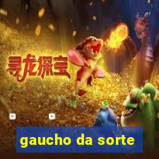 gaucho da sorte