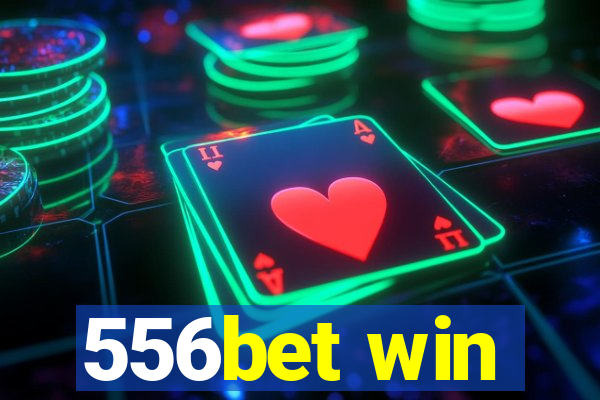 556bet win