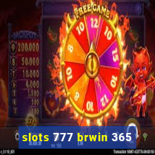 slots 777 brwin 365