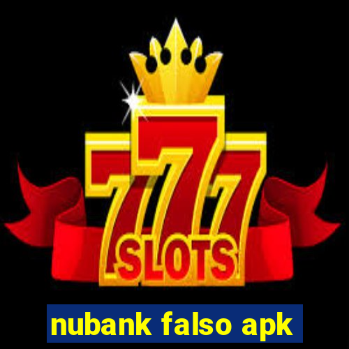 nubank falso apk