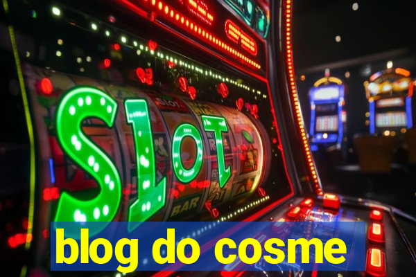 blog do cosme