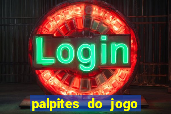 palpites do jogo aberto hoje