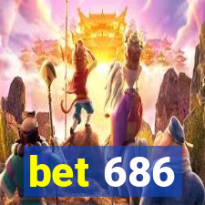 bet 686