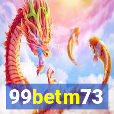 99betm73