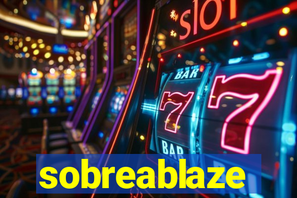 sobreablaze