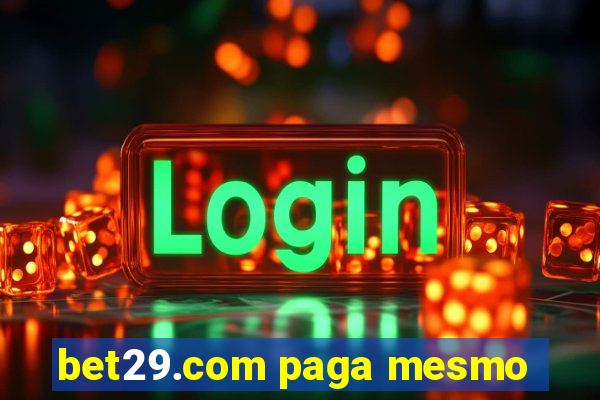 bet29.com paga mesmo