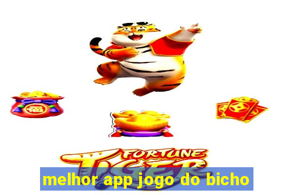 melhor app jogo do bicho