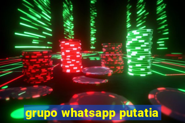 grupo whatsapp putatia