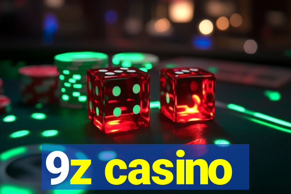 9z casino