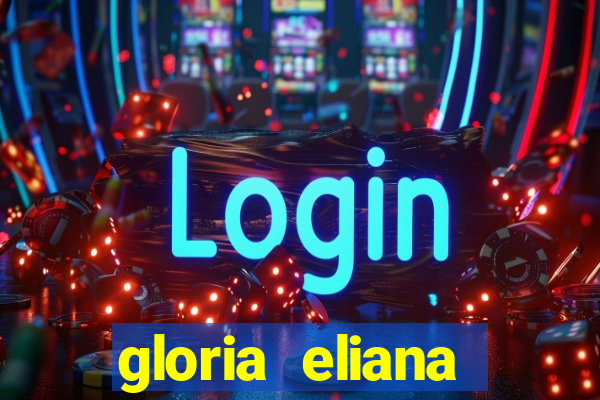 gloria eliana ribeiro letra