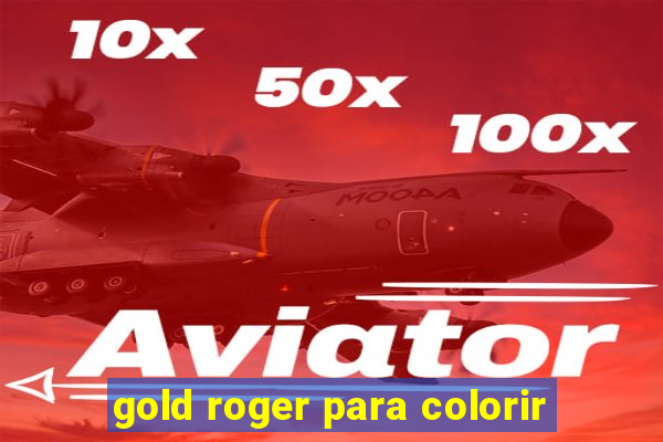 gold roger para colorir