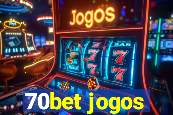 70bet jogos