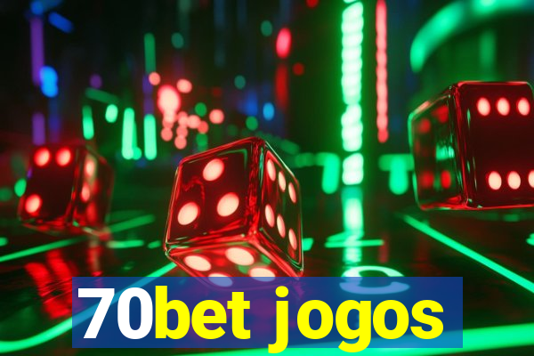 70bet jogos