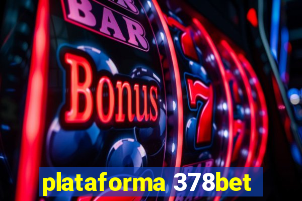 plataforma 378bet