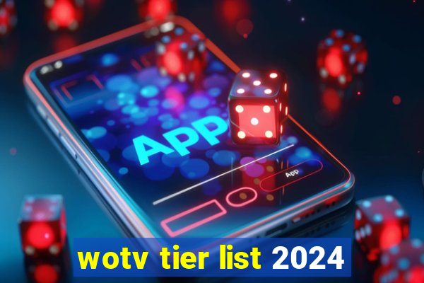 wotv tier list 2024