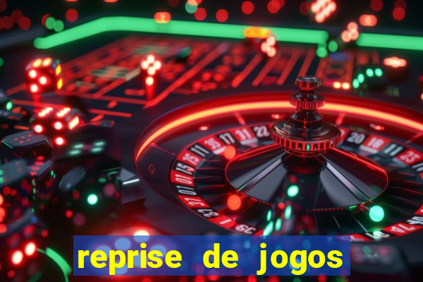 reprise de jogos de futebol