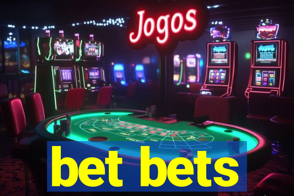 bet bets