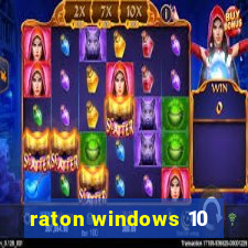 raton windows 10