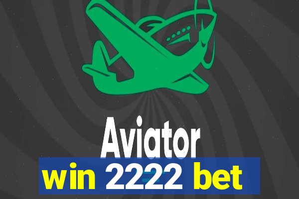 win 2222 bet