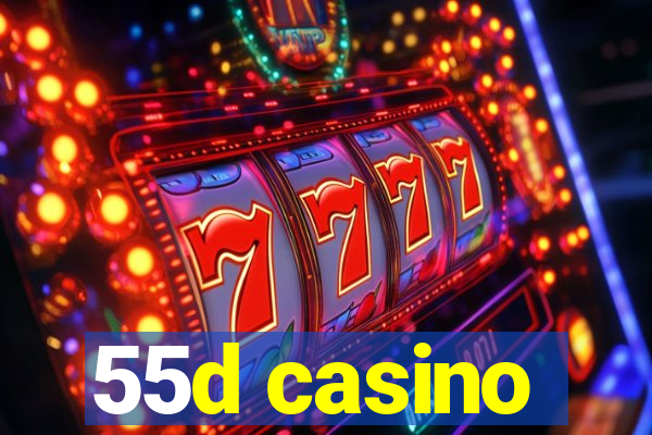 55d casino