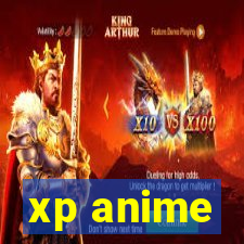 xp anime