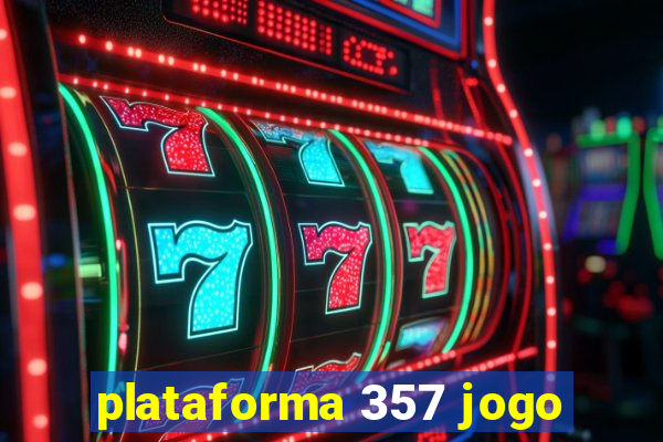 plataforma 357 jogo