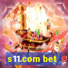 s11.com bet