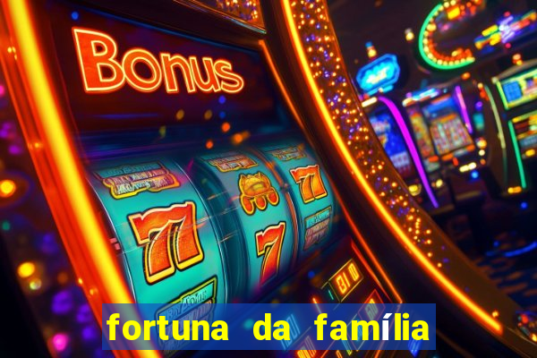 fortuna da família real brasileira