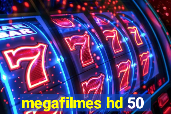 megafilmes hd 50