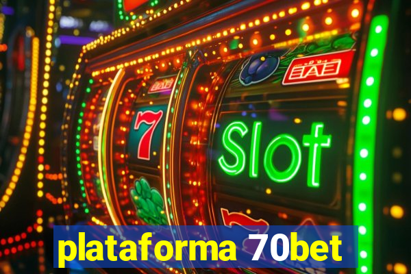 plataforma 70bet