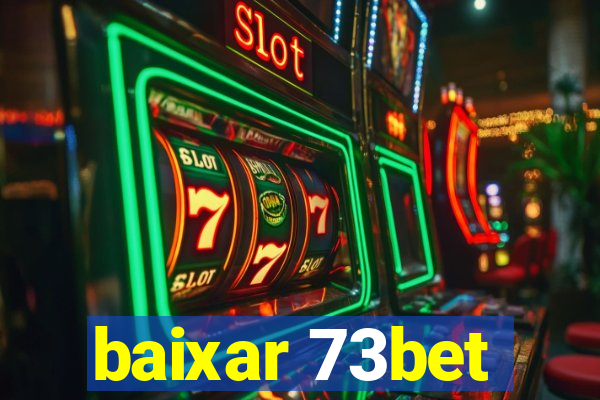 baixar 73bet