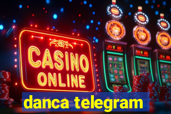 danca telegram