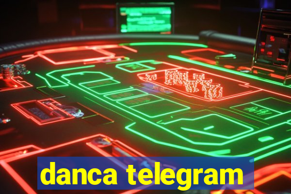 danca telegram