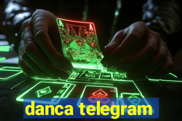 danca telegram