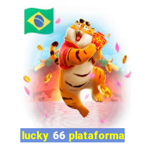 lucky 66 plataforma