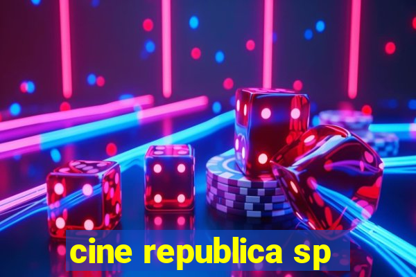 cine republica sp