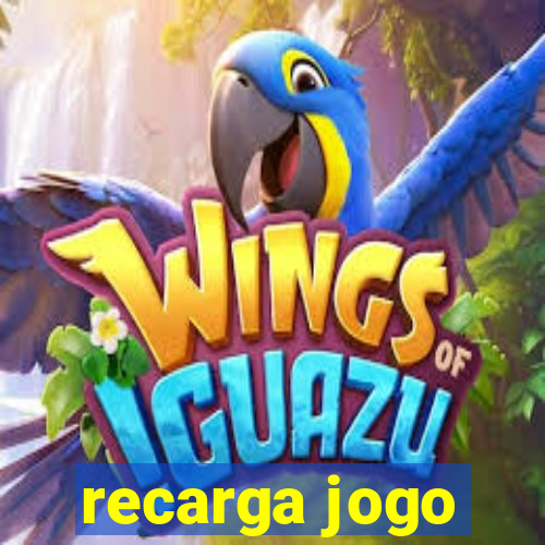 recarga jogo