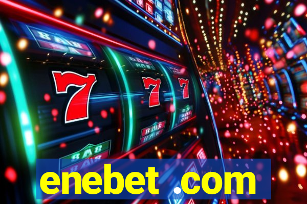 enebet .com