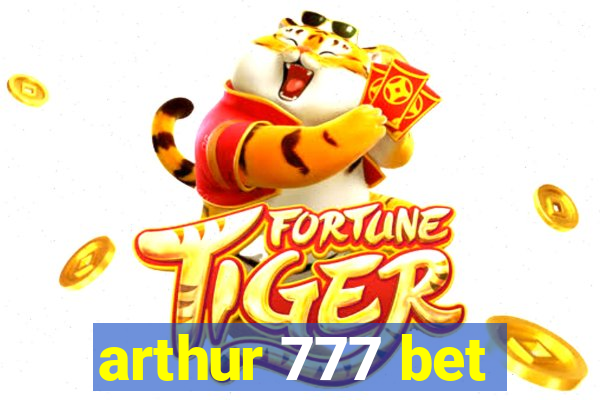 arthur 777 bet