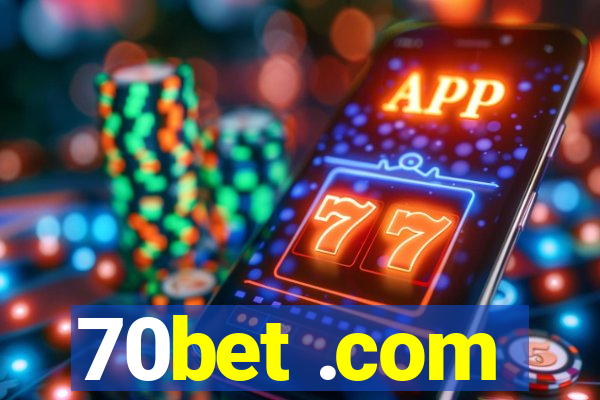 70bet .com