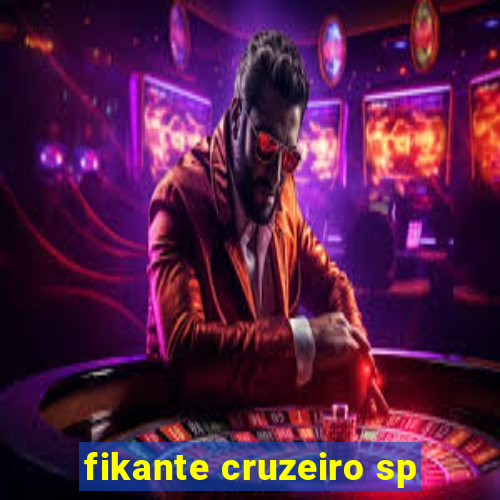 fikante cruzeiro sp