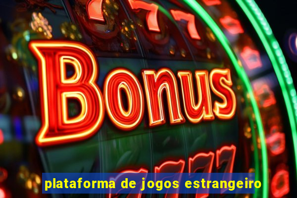 plataforma de jogos estrangeiro