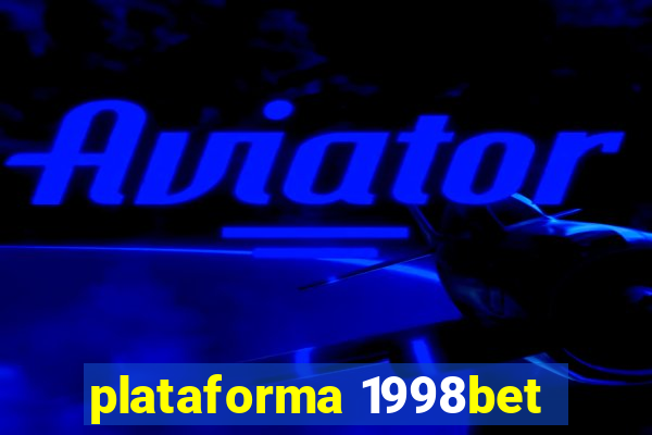 plataforma 1998bet