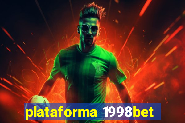 plataforma 1998bet