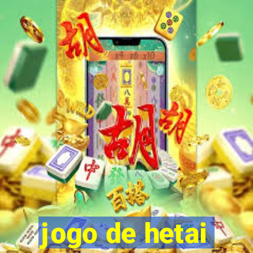 jogo de hetai