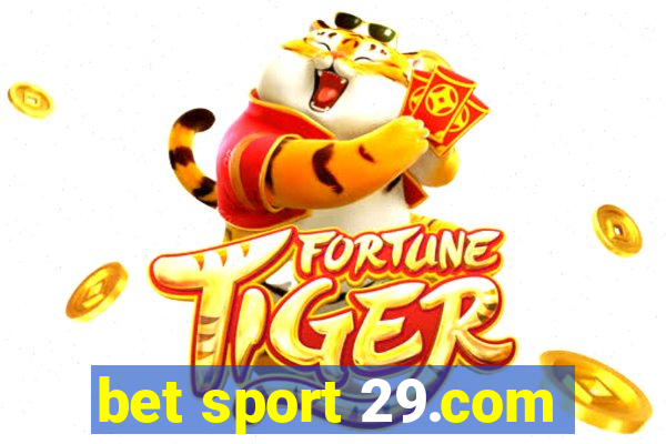 bet sport 29.com