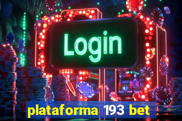 plataforma 193 bet