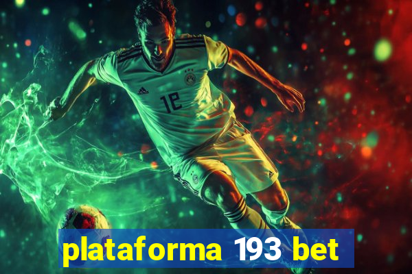 plataforma 193 bet