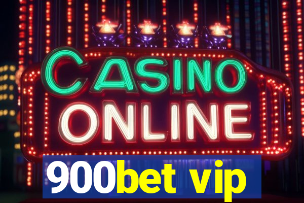 900bet vip