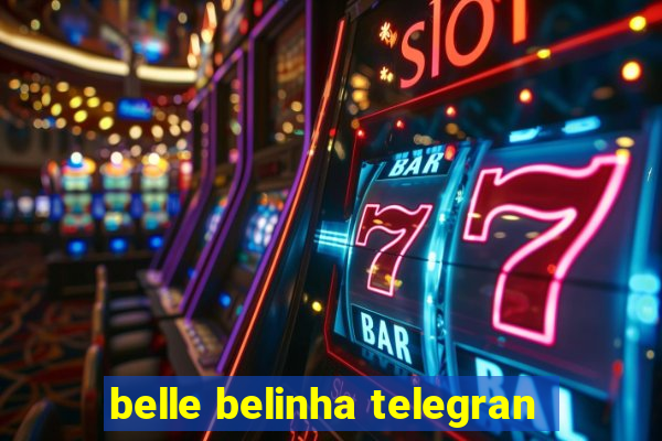 belle belinha telegran